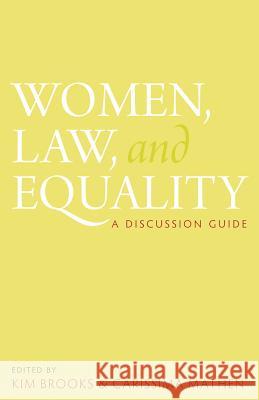 Women, Law, and Equality: A Discussion Guide Kim Brooks Carissima Mathen 9781552211830 Irwin Law