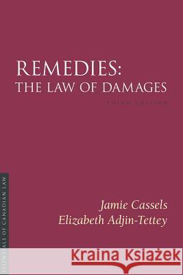 Remedies 3/E: The Law of Damages Cassels, Jamie 9781552213599 Irwin Law