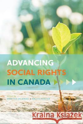 Advancing Social Rights in Canada Martha Jackman Bruce Porter 9781552213742