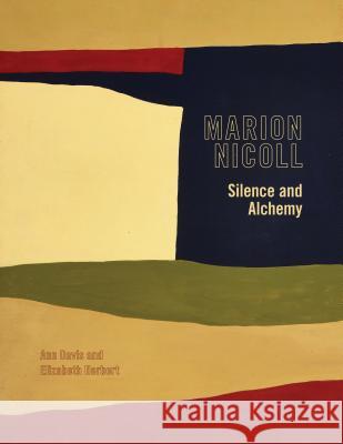 Marion Nicoll: Silence and Alchemy Davis, Ann 9781552387078 University of Calgary Press
