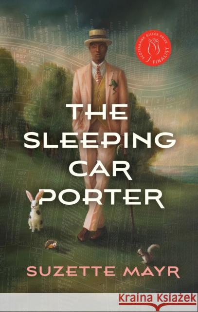 The Sleeping Car Porter Suzette Mayr 9781552454589 Coach House Books