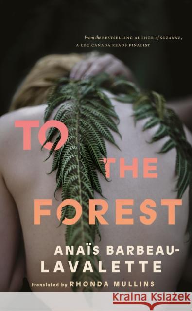 To the Forest Anais Barbeau-Lavalette 9781552454633