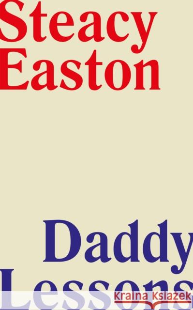 Daddy Lessons  9781552454732 Coach House Books