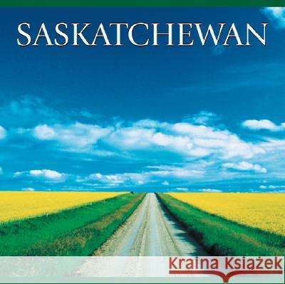 Saskatchewan Tanya Kyi 9781552850787 Whitecap Books
