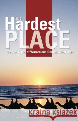 The Hardest Place Helen Miller 9781553069966