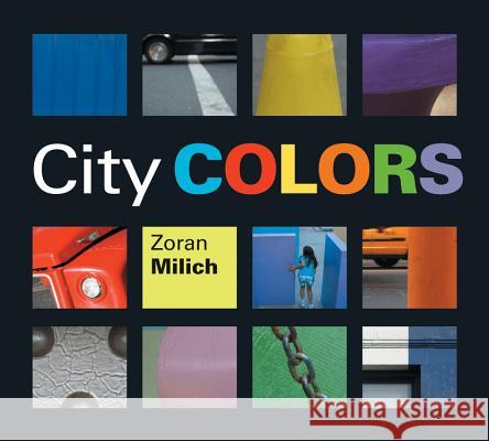 City Colors Zoran Milich 9781553379812 Kids Can Press