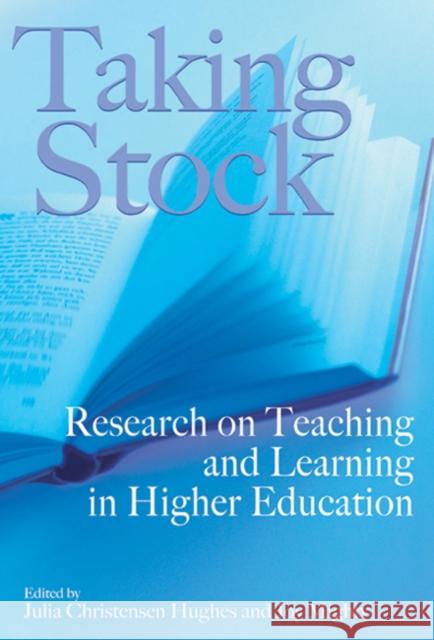 Taking Stock: Research on Teaching and Learning in Higher Educationvolume 135 Mighty, Joy 9781553392712 School of Policy Studies Queen's University