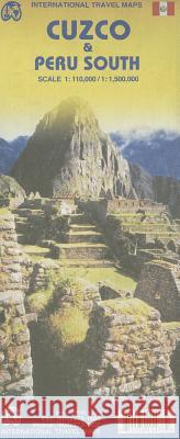 Cuzco/Southern Peru: ITM.0700 ITMB Publishing Ltd 9781553415473 ITMB Publishing