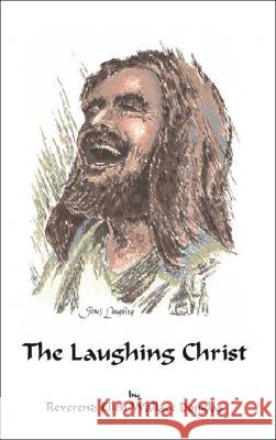 The Laughing Christ Ellen Wallace Douglas 9781553696193 Trafford Publishing