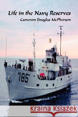 Life in the Navy Resources Cameron McPherson 9781553955382