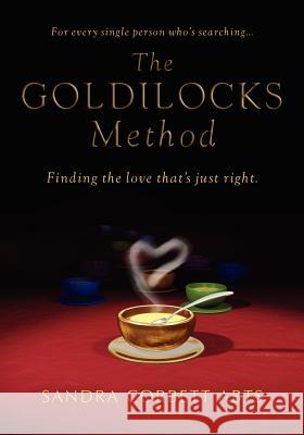 The Goldilocks Method Sandra Corbet 9781553957003 Trafford Publishing