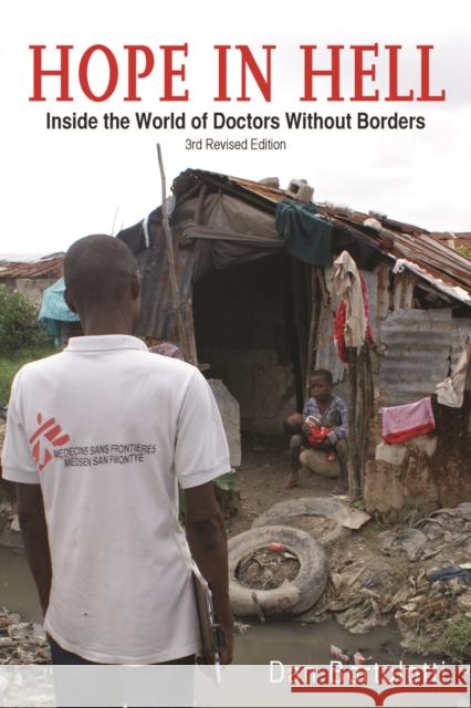 Hope in Hell: Inside the World of Doctors Without Borders Dan Bortolotti 9781554076345 Firefly Books