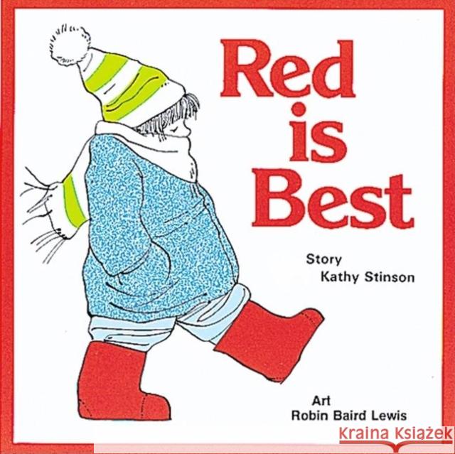 Red Is Best Kathy Stinson Robin Baird Lewis 9781554510511