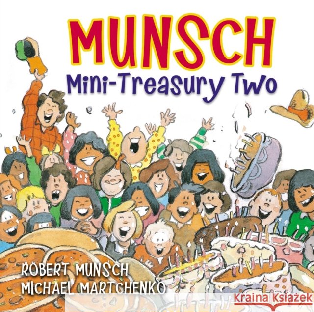 Munsch Mini-Treasury Two Robert N. Munsch 9781554512744