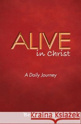 Alive in Christ Brent Sloss 9781554524846