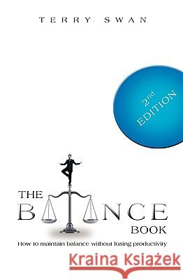 The Balance Book: Second Edition Terry Swan 9781554525157 Guardian Books