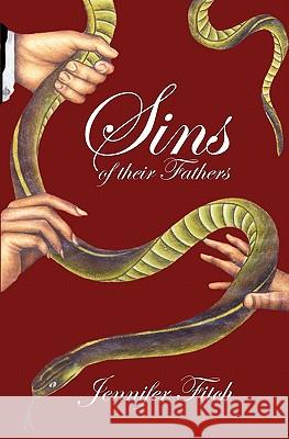 Sins of Their Fathers Jennifer Fitch 9781554525751