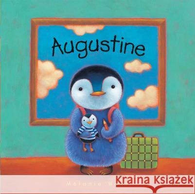 Augustine Melanie Watt Melanie Watt 9781554532681 Kids Can Press