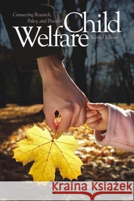 Child Welfare: Connecting Research, Policy, and Practice Kathleen Kufeldt Brad McKenzie 9781554583300 Wilfrid Laurier University Press
