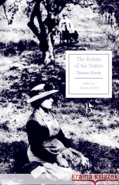 The Return of the Native Hardy, Thomas 9781554810703 0