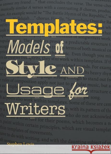 Templates: Models of Style and Usage for Writers Lewis, Stephen 9781554811427