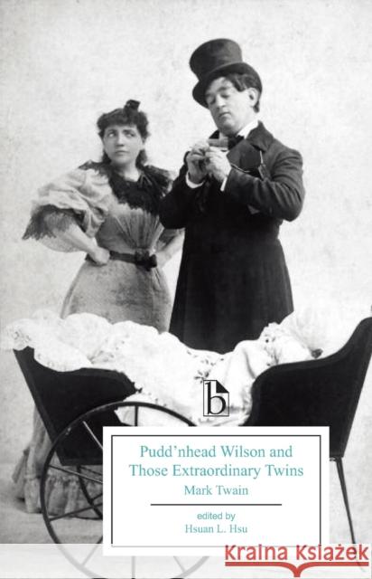 Pudd'nhead Wilson and Those Extraordinary Twins Mark Twain 9781554812660 Broadview Press