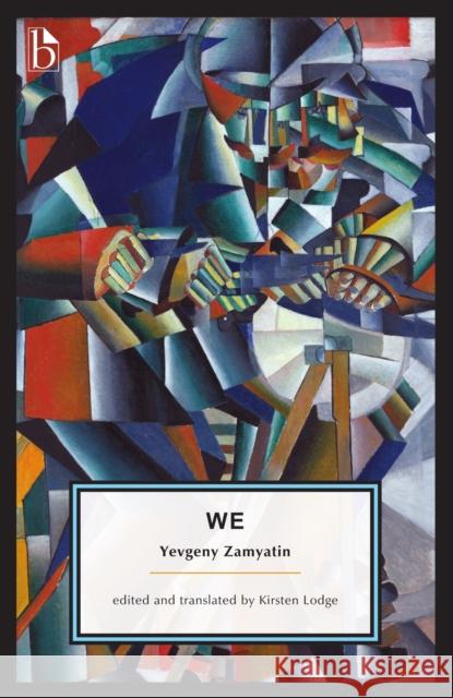 We Yevgeny Zamyatin Kirsten Lodge Kirsten Lodge 9781554814107 Broadview Press Inc