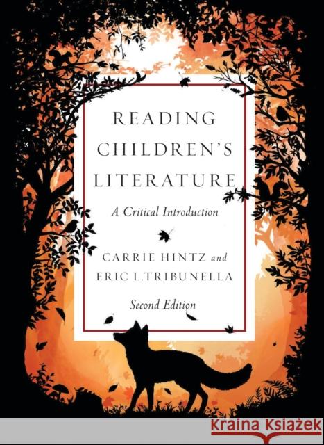 Reading Children’s Literature: A Critical Introduction Eric Tribunella 9781554814435