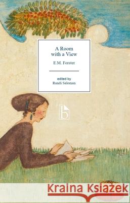 A Room with a View E. M. Forster Randi Saloman 9781554814473 Broadview Press Inc