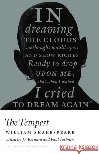 The Tempest William Shakespeare Paul Yachnin J. F. Bernard 9781554814954 Broadview Press Inc