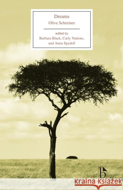 Dreams (1890) Olive Schreiner 9781554815647 Broadview Press Inc