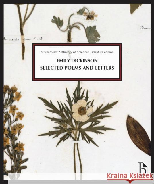 Emily Dickinson: Selected Poems and Letters Emily Dickinson 9781554816347 Broadview Press Inc