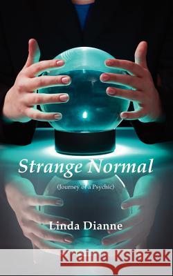 Strange Normal Linda Dianne 9781554839094 Ardith Publishing