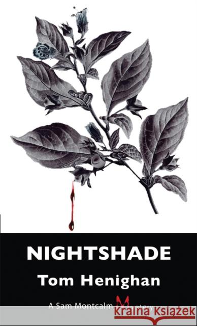 Nightshade: A Sam Montcalm Mystery Henighan, Tom 9781554887149 Castle Street Mysteries