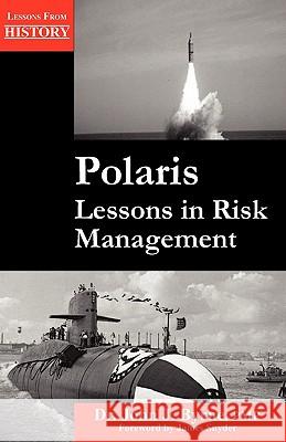 Polaris: Lessons in Risk Management Byrne, John J. 9781554890972 Multi-Media Publications Inc