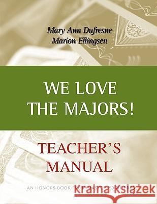We Love the Majors Teacher's Manual Mary Ann Dufresne, Marion Ellingsen 9781554947546 Master Point Press