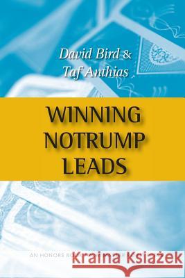 Winning Notrump Leads Taf Anthias David Bird 9781554947591 Master Point Press