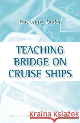 Teaching Bridge on Cruise Ships Rosemary Boden 9781554947713 Master Point Press