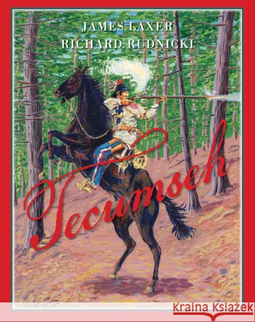 Tecumseh James Laxer Richard Rudnicki 9781554981236 Groundwood Books