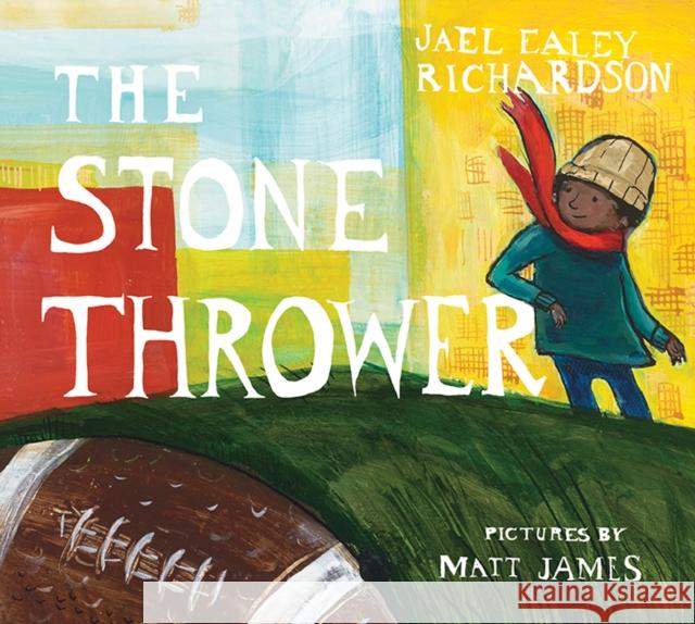 The Stone Thrower Jael Eale Matt James 9781554987528 Groundwood Books