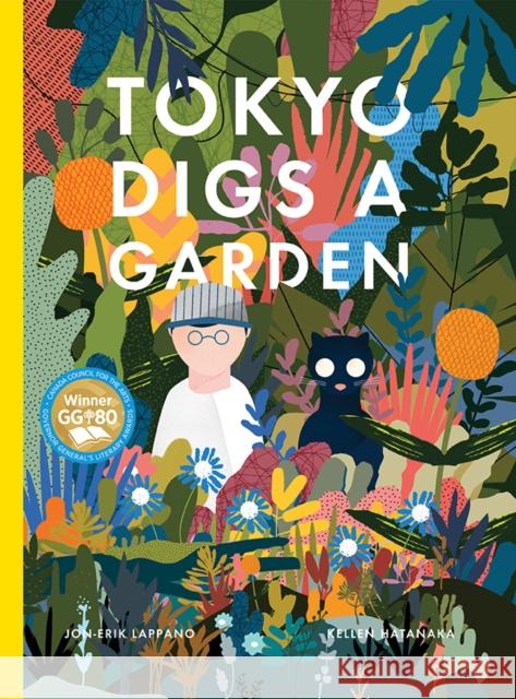Tokyo Digs a Garden Jon-Erik Lappano Kellen Hatanaka 9781554987986 Groundwood Books