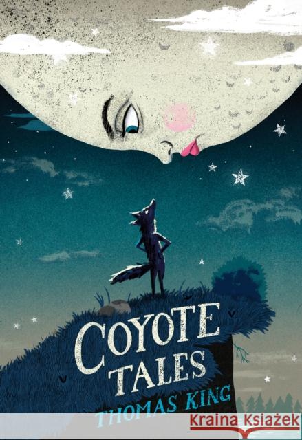 Coyote Tales Thomas King Byron Eggenschwiler 9781554988334 Groundwood Books