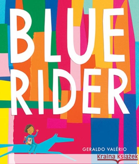 Blue Rider Geraldo Valerio 9781554989812 Groundwood Books