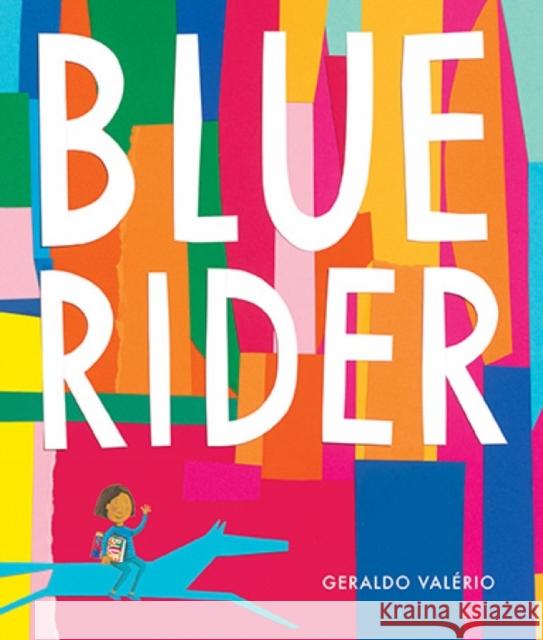 Blue Rider Geraldo Valerio 9781554989812