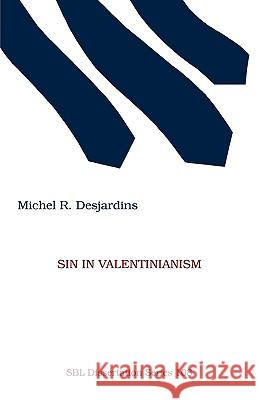 Sin in Valentinianism Michel R. Desjardins 9781555402259