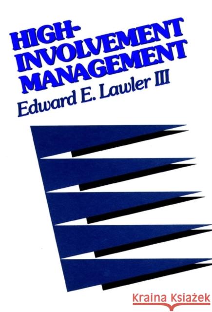 High-Involvement Management Lawler, Edward E. 9781555423308