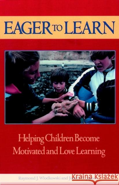 Eager to Learn P Wlodkowski, Raymond J. 9781555423674 Jossey-Bass