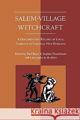 Salem-Village Witchcraft Stephen Nissenbaum, Paul Boyer 9781555531652 Northeastern University Press