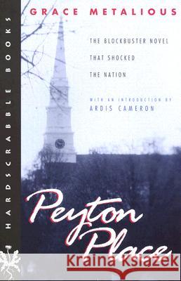 Peyton Place Grace Metalious, Ardis Cameron 9781555534004 Northeastern University Press