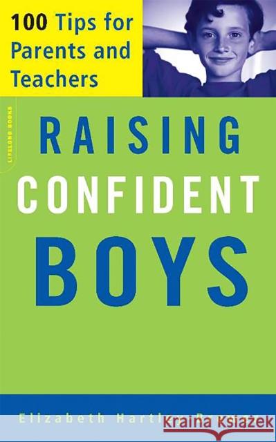 Raising Confident Boys: 100 Tips for Parents and Teachers Elizabeth Hartley-Brewer 9781555613204 Fisher Books